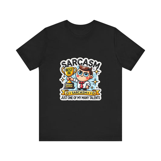 Funny Best in Sarcasm Tee