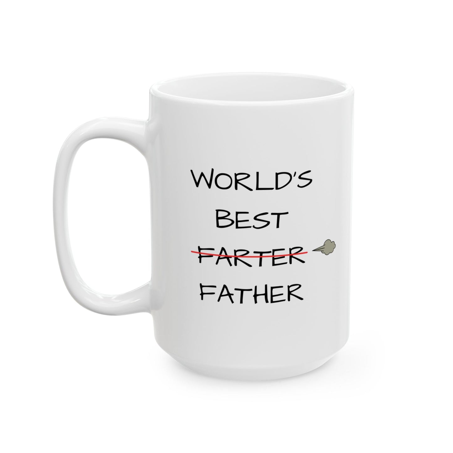 Funny Ceramic Mug - World's Best Farter Father