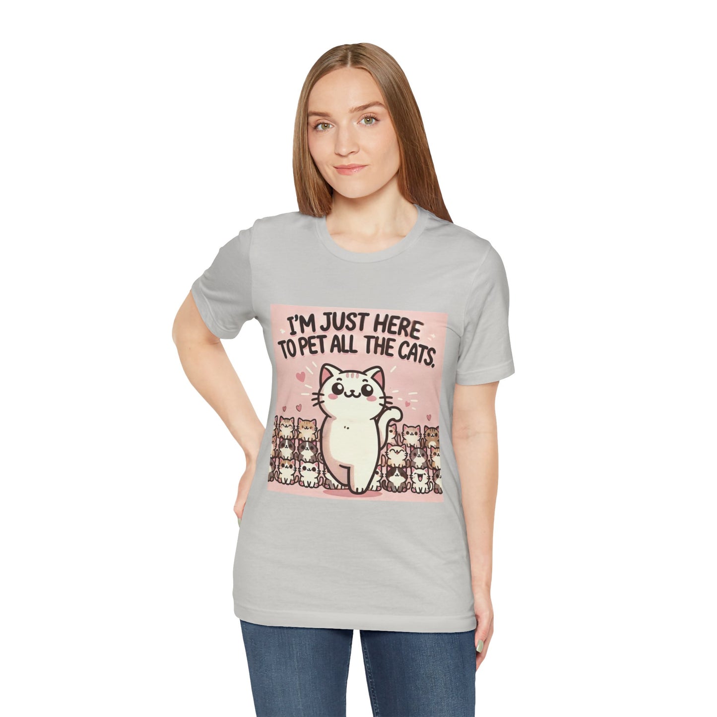 Cat Lover Tee - I'm Just Here To Pet All The Cats