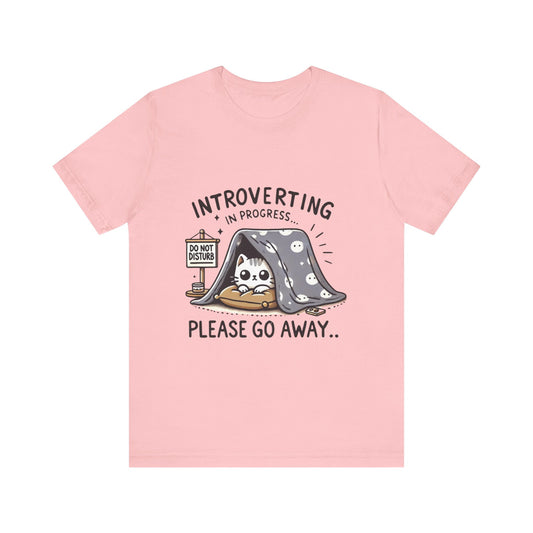 Funny Introverting in Progress T-shirt