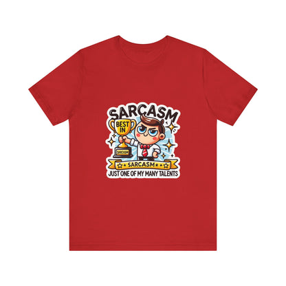 Funny Best in Sarcasm Tee