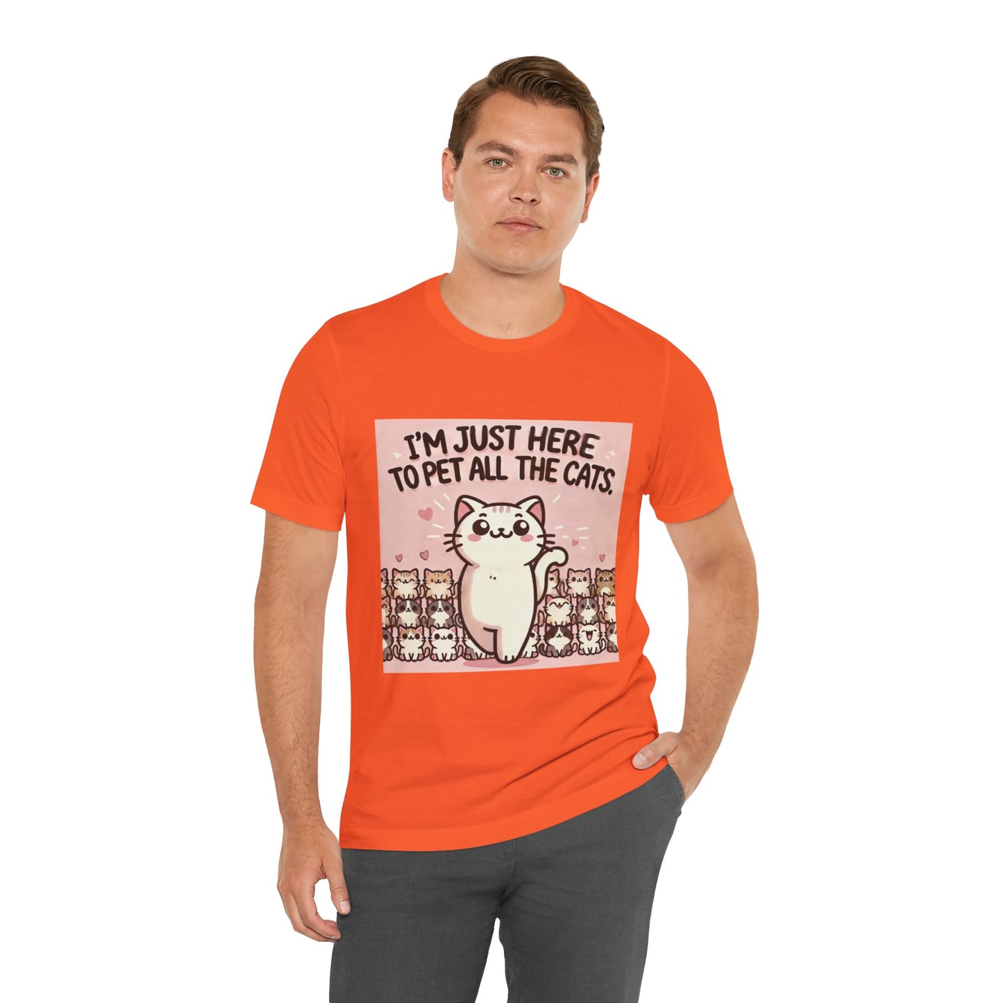 Cat Lover Tee - I'm Just Here To Pet All The Cats