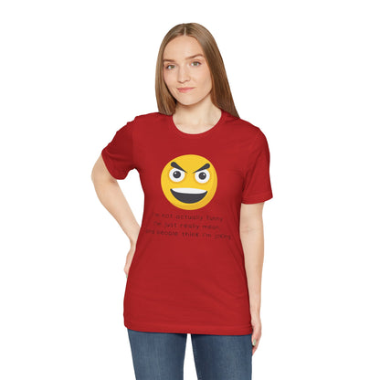 Funny T-Shirt - I'm Not Funny, People Think I'm Joking