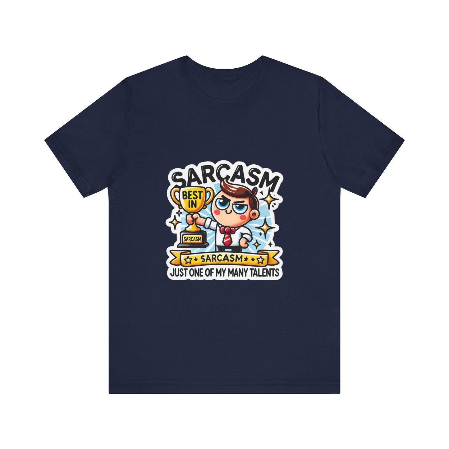 Funny Best in Sarcasm Tee