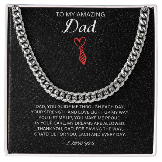 To My Amazing Dad | Cuban Link Chain