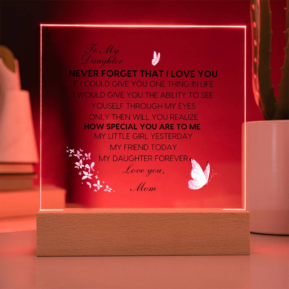 To My Daughter, Never Forget Plaque